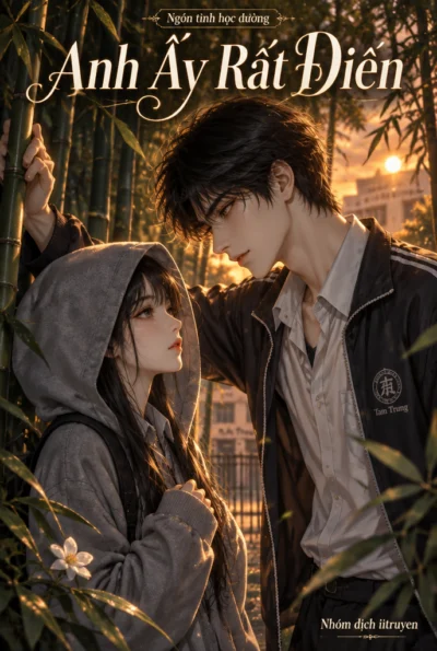 Anh Ấy Rất Điên