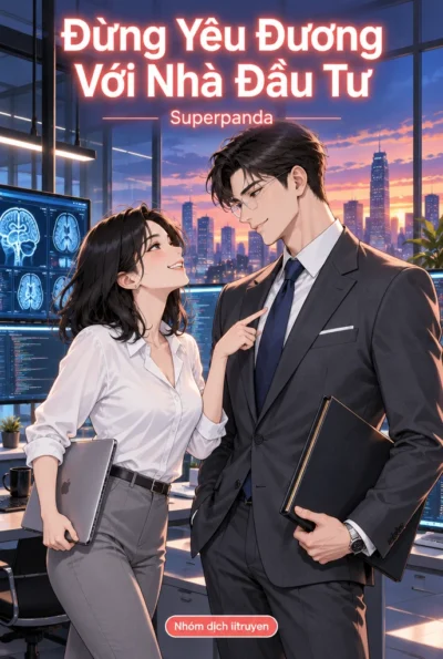 Đừng Yêu Đương Với Nhà Đầu Tư