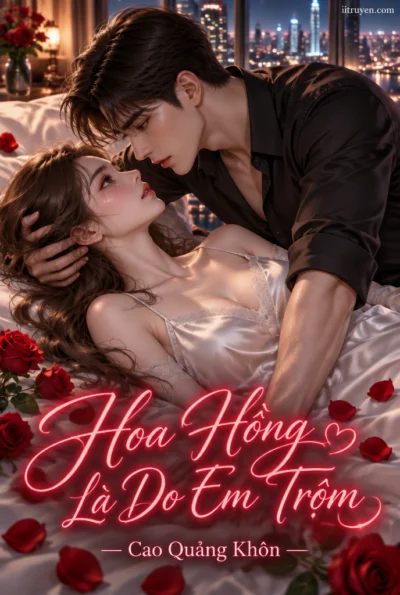 Hoa Hồng Là Do Em Trộm
