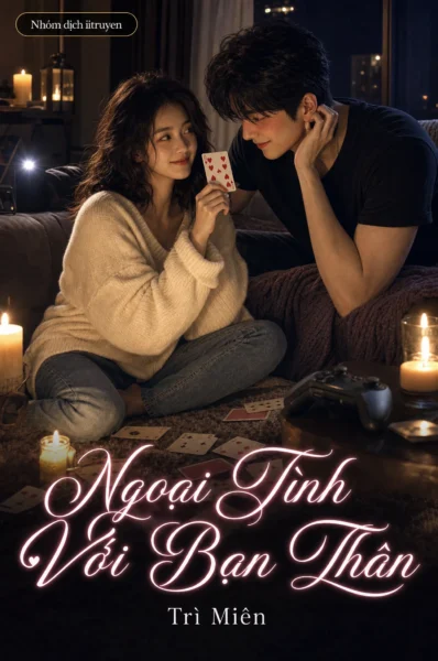 Ngoại Tình Với Bạn Thân