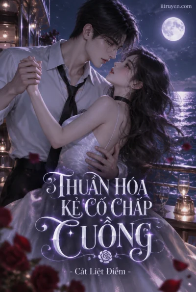 Thuần Hóa Kẻ Cố Chấp Cuồng