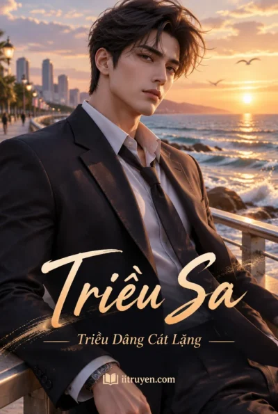 Triều Sa ( Triều Dâng Cát Lặng)
